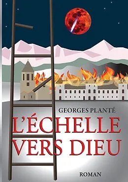 E-Book (epub) L'échelle vers dieu von Georges Planté