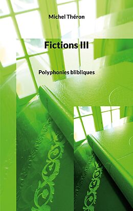 eBook (epub) Fictions III de Michel Théron