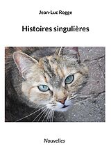 eBook (epub) Histoires singulières de Jean-Luc Rogge