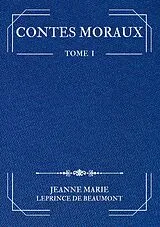 Kartonierter Einband Contes Moraux von Jeanne Marie Leprince De Beaumont