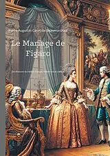 Kartonierter Einband Le Mariage de Figaro von Pierre-Augustin Caron de Beaumarchais