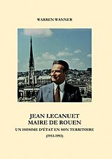 E-Book (epub) Jean Lecanuet maire de Rouen von Warren Wanner