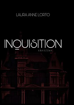 eBook (epub) Inquisition de Laura Anne Lorto