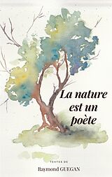eBook (epub) La nature est un poète de Raymond Guegan