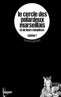 eBook (epub) Le Cercle des Polardeux marseillais de Collectif 26 Auteurs