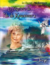 eBook (epub) Le mystère de l'Île de Kowannora de Jozye Maillard