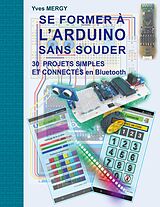 E-Book (epub) Se former à l'ARDUINO sans souder von Yves Mergy