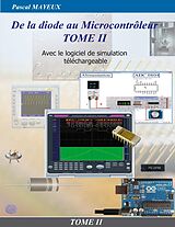 eBook (pdf) De la diode au microcontrôleur Tome II de Pascal Mayeux