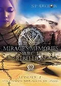 E-Book (epub) Mirage's Memories - Arc 1 Rébellion - von S-P Decroix