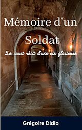 E-Book (epub) Mémoire d'un Soldat von Grégoire Didio