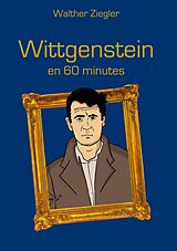 eBook (epub) Wittgenstein en 60 minutes de Walther Ziegler