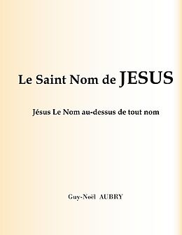 eBook (epub) Le Saint Nom de Jésus de Guy-Noël Aubry