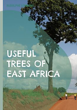 eBook (epub) Useful Trees of East Africa de Rudolphe Lemmens