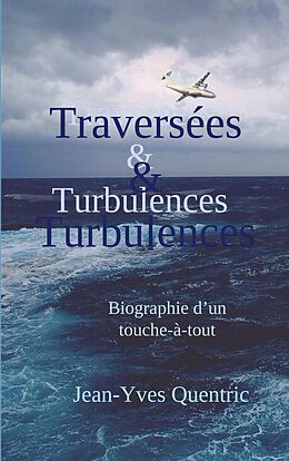 eBook (epub) Traversées et turbulences de Jean-Yves Quentric