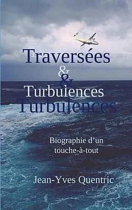 E-Book (epub) Traversées et turbulences von Jean-Yves Quentric