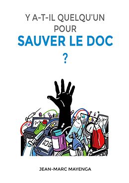 eBook (epub) Y a t-il quelqu'un pour sauver le doc ? de Jean-Marc Mayenga