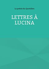 E-Book (epub) Lettres à Lucina von La Poésie Du Quotidien