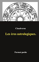eBook (epub) Les ères astrologiques. de Laurent Chaulveron