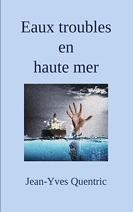 eBook (epub) Eaux troubles en haute mer de Jean-Yves Quentric