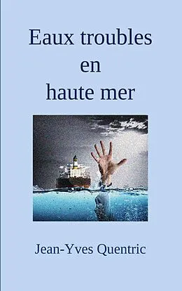 E-Book (epub) Eaux troubles en haute mer von Jean-Yves Quentric