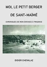 E-Book (epub) Moi le petit berger de Sant-Maïmé von Didier Chevalaz
