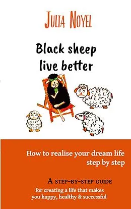 E-Book (epub) Black sheep live better von Julia Noyel