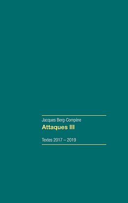 eBook (epub) Attaques III de Jacques Berg-Compère