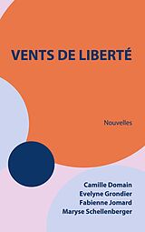 eBook (epub) Vents de liberté de Evelyne Grondier, Camille Domain, Fabienne Jomard