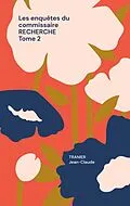 E-Book (epub) Les enquêtes du commissaire Recherche Tome 2 von Tranier Jean-Claude