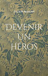 eBook (epub) Devenir un Héros de Julien Maman