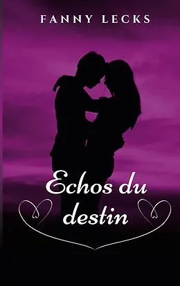 E-Book (epub) Échos du destin von Fanny Lecks