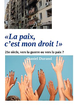 eBook (epub) "La paix, c'est mon droit !" de Daniel Durand