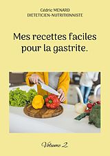 eBook (epub) Mes recettes faciles pour la gastrite. de Cédric Menard