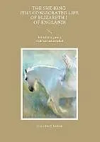 E-Book (epub) The She-King (The Consecrated Life of Elizabeth I of England) von Jacqueline Q. Louison