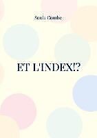 eBook (epub) Et l'Index!? de Sonia Combe