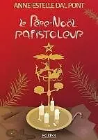 E-Book (epub) Le Père-Noël rafistoleur von Anne-Estelle Dal Pont