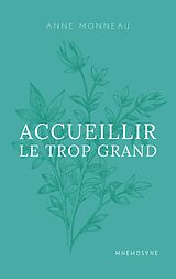 eBook (epub) Accueillir le trop grand de Anne Monneau