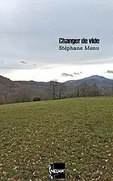 E-Book (epub) Changer de vide von Stéphane Menu