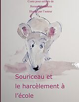 eBook (epub) Souriceau et le harcelement à l'école de Bernard Brunstein