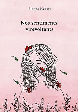 eBook (epub) Nos sentiments virevoltants de Florine Hubert