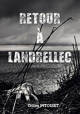 eBook (epub) Retour à Landrellec de Gilles Pitoiset