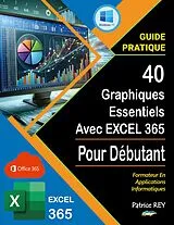 E-Book (epub) 40 graphiques essentiels avec EXCEL 365 von Patrice Rey