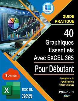 E-Book (epub) 40 graphiques essentiels avec EXCEL 365 von Patrice Rey