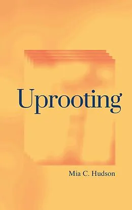 E-Book (epub) Uprooting von Mia C. Hudson