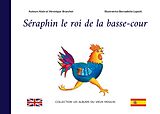 eBook (epub) Séraphin le roi de la basse-cour de Alain Branchet, Véronique Branchet