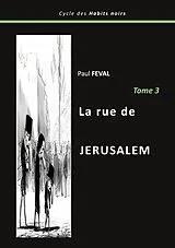 E-Book (epub) La rue de Jérusalem von Paul Feval