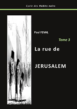 eBook (epub) La rue de Jérusalem de Paul Feval