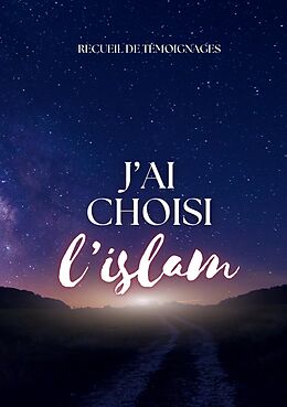 eBook (epub) J'ai choisi l'islam de Wellcom Muslims