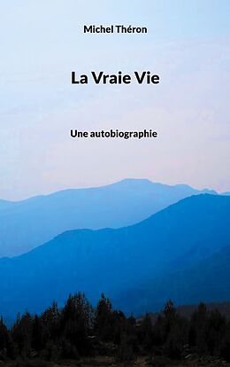 eBook (epub) La Vraie Vie de Michel Théron