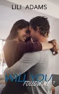 E-Book (epub) Will you follow me ? von Lili Adams